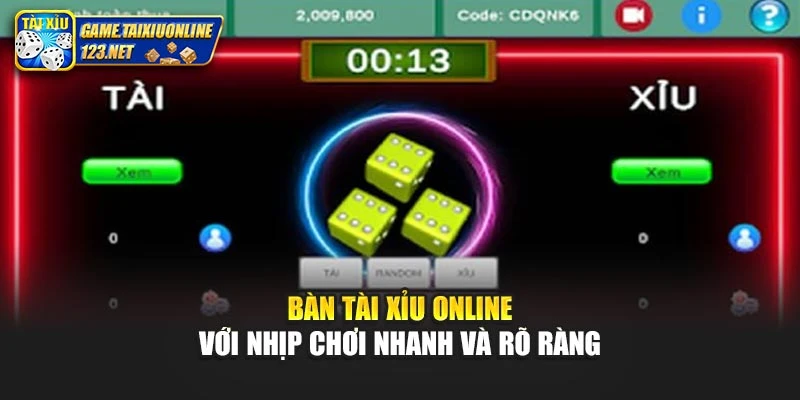 Bàn tài xỉu online với nhịp chơi nhanh và rõ ràng