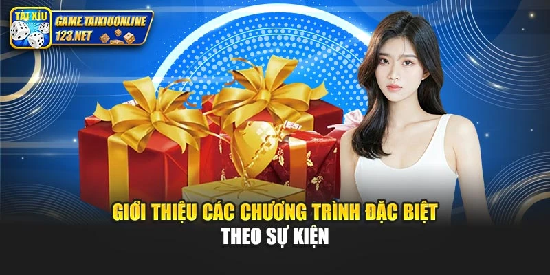 Giới thiệu các chương trình đặc biệt theo sự kiện